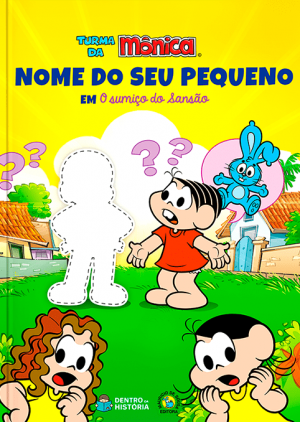 Turma Da M Nica Livro Infantil Personalizado O Sumi O Do Sans O